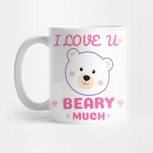 I love you beary much Mug